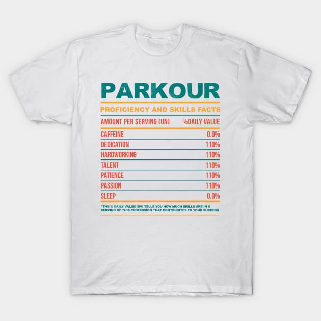 Funny Parkour Nutritional Facts T-Shirt by neodhlamini